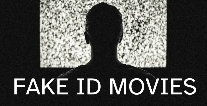 fake id movies